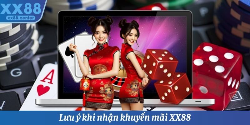 Lưu ý khi nhận khuyến mãi XX88